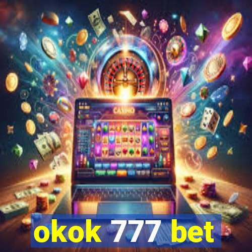 okok 777 bet